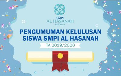 Pengumuman Kelulusan Siswa SMPI Al Hasanah TA 2019-2020