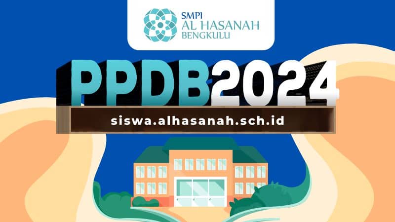 Info PPDB SMPI Al Hasanah TA. 2024-2025
